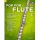 Pop For Flute - Volume 2 Avec audio en téléchargement