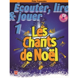 Les Chants de Noël 1 - Flûte Collection "Ecouter, Lire et Jouer" / CD + accès Audio inclus