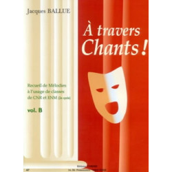 A Travers Chants ! Volume B