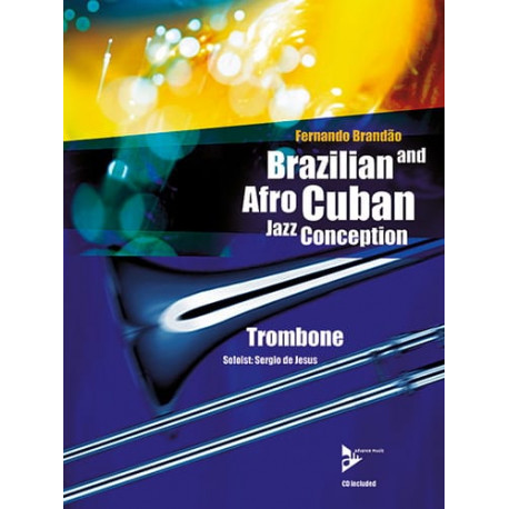 Fernando Brandao Brazilian And Afro- Cuban Jazz Conception AVEC CD.