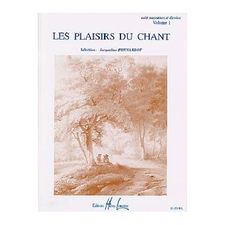 Les Plaisirs du Chant Volume 1 Voix Moyenne-Haute