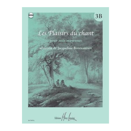 Les Plaisirs du Chant Volume 3B. Voix Moyenne