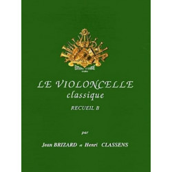 Brizard Jean / Classens Henri Le Violoncelle Classique Volume B