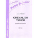 André Guigou Chevalier tempo