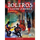 Boleros of Latin America