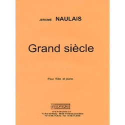Grand siècle NAULAIS Jérôme Partitions Flûte traversière et piano