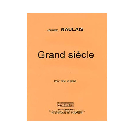 Grand siècle NAULAIS Jérôme Partitions Flûte traversière et piano