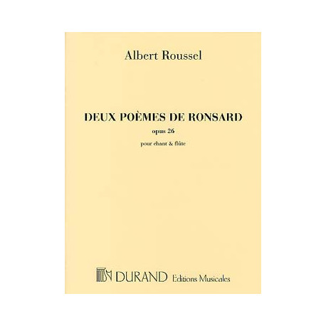 ROUSSEL 2 Poèmes de Ronsard Opus 26