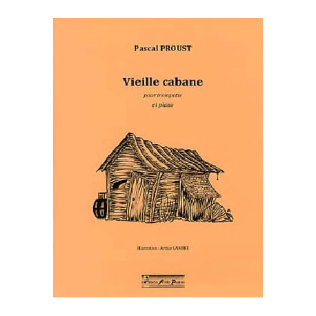 Pascal Proust Vieille Cabane