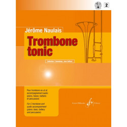 Jérôme Naulais Trombone Tonic Volume 2 AVEC AUDIO EN TELECHARGEMENT