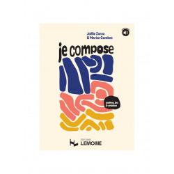 ZARCO Joëlle • COMBES Marize Je compose - Analyse, jeu et création