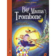 Big Mama Trombone avec 1 CD audio