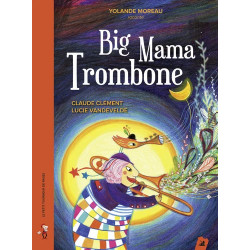 Big Mama Trombone avec 1 CD audio