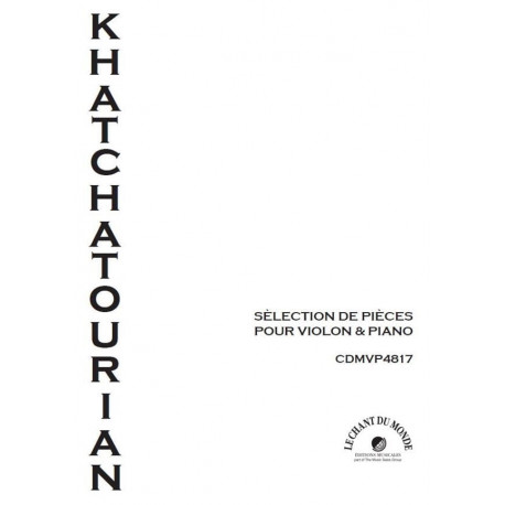 KHATCHATURIAN Sélection de pièces pour violon et piano