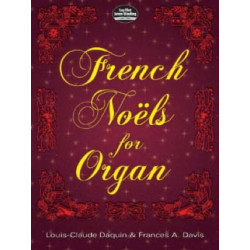DAQUIN / DANDRIEU / BALBASTRE French Noëls for Organ. Noëls Français
