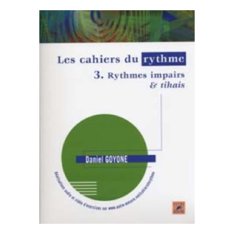 Les Cahiers du Rythme 3 - Rythmes Impairs & Tihais