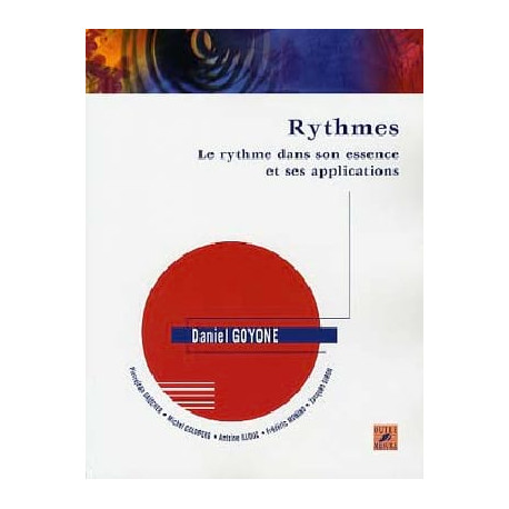 Le Rythme dans Son Essence Et Ses Applications Daniel Goyone