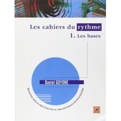 Les Cahiers du Rythme 1 - Les Bases Daniel Goyone