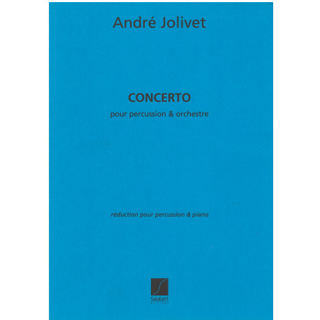 JOLIVET CONCERTO PERCUSSION ET ORCHESTRE