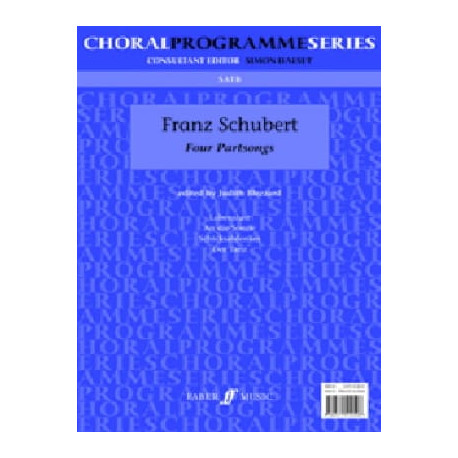 SCHUBERT 4 Partsongs