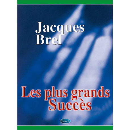 Jacques Brel Les plus grands succès