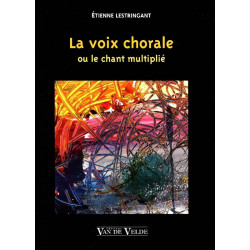 La Voix Chorale Etienne Lestringant