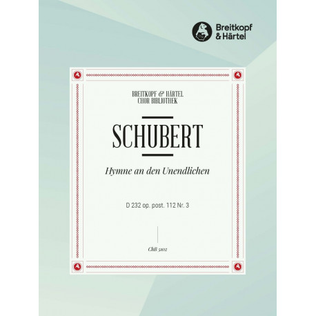 SCHUBERT Hymne An Den Unendlichen. D 232 op Posth 112-3
