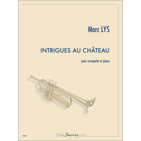 Marc Lys Intrigues au Château