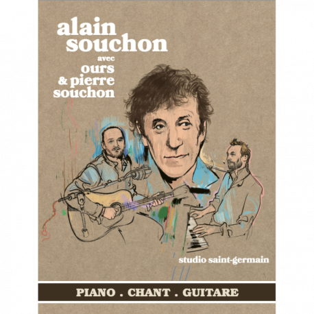 ALAIN SOUCHON AVEC OURS & PIERRE SOUCHON - STUDIO SAINT-GERMAIN