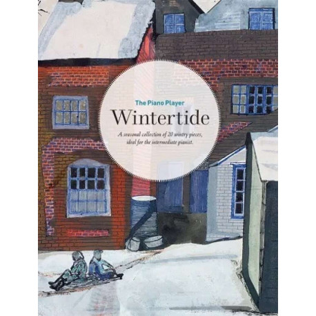 The Piano Player: Wintertide Collection