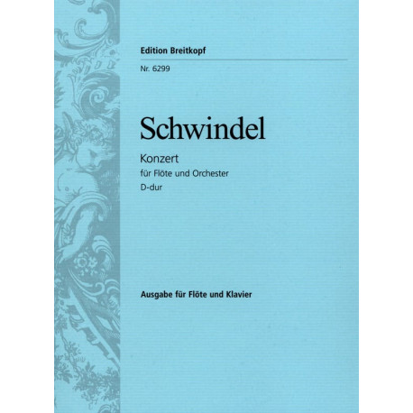Friedrich Schwindel Flötenkonzert D-Dur - Flöte Klavier