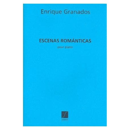 GRANADOS Escenas romanticas