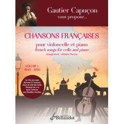 Chansons françaises. Volume 1 Les années 1940-1950 GAUTIER CAPUCON
