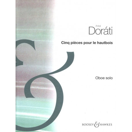 Antal Dorati Cinq pièces pour le hautbois