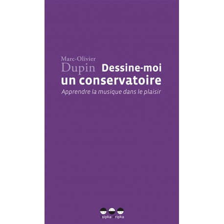 Dessine-moi un Conservatoire Marc-Olivier DUPIN