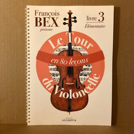 François Bex Le Tour du Violoncelle en 80 leçons 3