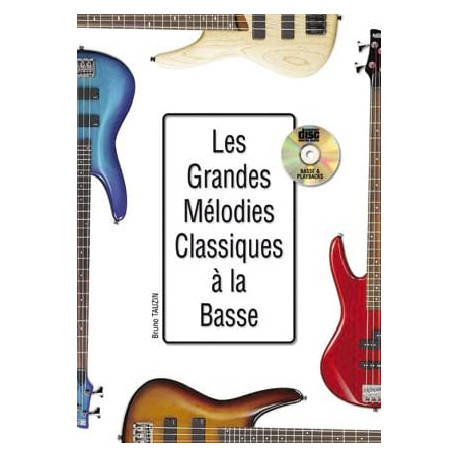 Les Grandes Mélodies Classiques - Guitare Basse