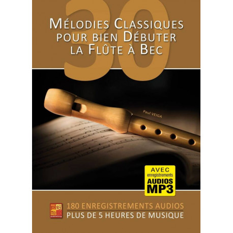 30 mélodies classiques flute a bec