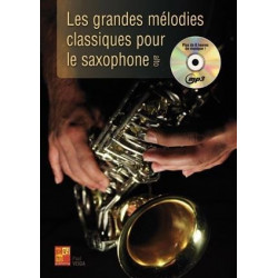 Les Grandes Mélodies Classiques pour le Saxophone Alto Avec CD-mp3.