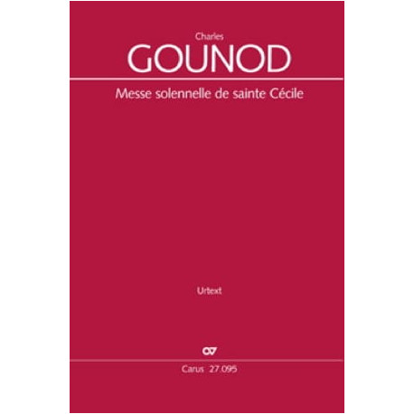GOUNOD Messe de Sainte-Cécile - Conducteur