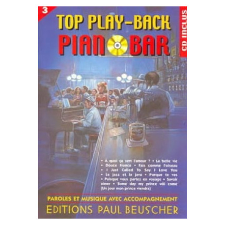 Top Play-Back Piano Bar Volume 3 AVEC CD.