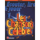DE HASKE Ecouter Lire et Jouer - Les Chansons Célèbres - Volume 1 - Clarinette