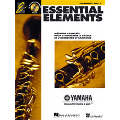 Essential Elements. Clarinette Sib Volume 1