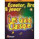 DE HASKE Ecouter Lire et Jouer - Les Grands Classiques - Clarinette