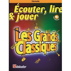 DE HASKE Ecouter Lire et Jouer - Les Grands Classiques - Clarinette