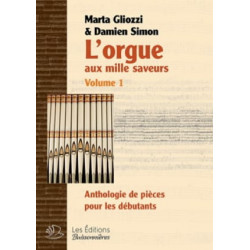 L'orgue aux mille saveurs. Volume 1. Relié