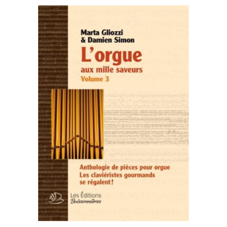 L'Orgue aux Mille Saveurs - Volume 3 RELIE