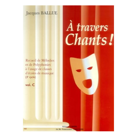 A Travers Chants ! Volume C