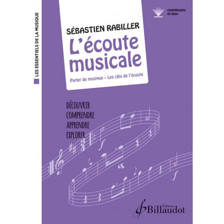 Sébastien RABILLER L'écoute musicale - Parler de musique, les clés de l'écoute