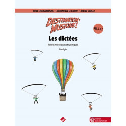 Destination Musique : Les dictées. Corrigés volumes 1 & 2